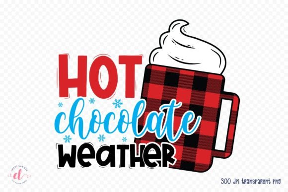 Hot Chocolate Weather PNG - Winter PNG for Graphics and Crafts