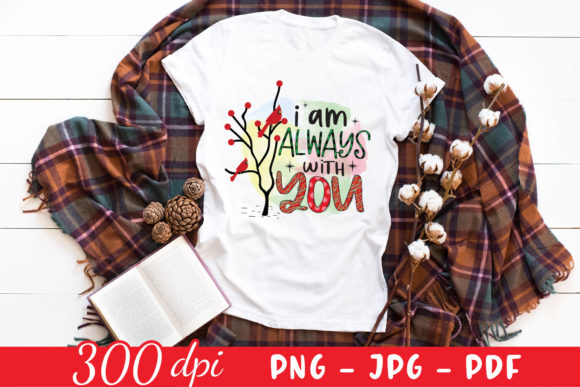 I Am Always with You Memorial PNG for Crafts and Graphics