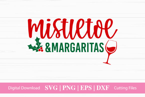 Mistletoe Margaritas: A Festive Graphic for Crafts and Seasonal Projects