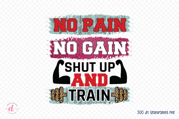 No Pain No Gain PNG for Crafts and Graphics