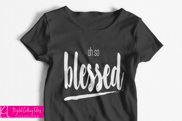 Oh So Blessed Graphics for Crafts and Creative Projects