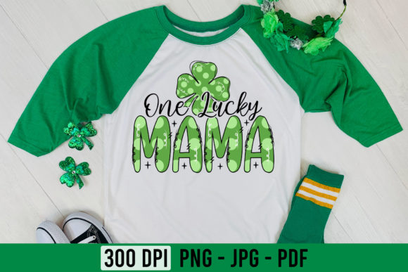 One Lucky Mama PNG for St Patrick’s Day Crafts and Graphics