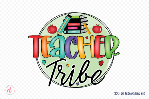 Teacher Tribe Sublimation Design PNG for Graphics and Crafts