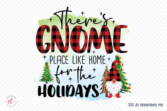 There's Gnome Place Like Home PNG for Crafts and Graphics