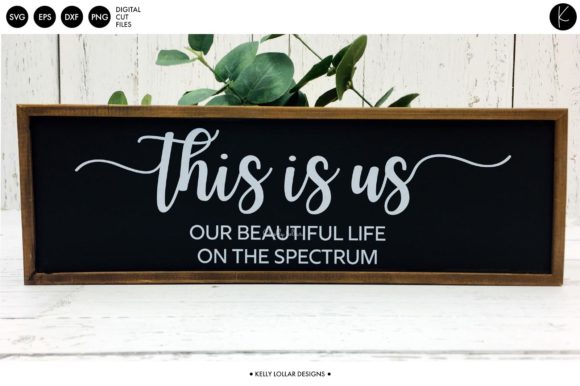 This Is Us Autism Family Graphics