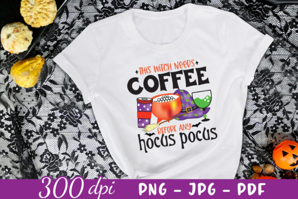 This Witch Needs Coffee - Witch PNG for Crafts and Graphics