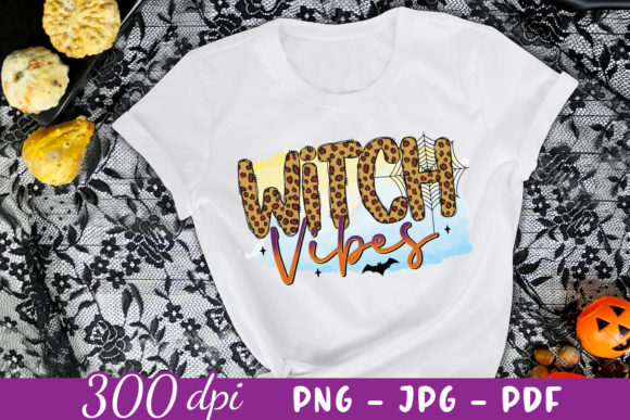 Witch Vibes Witch Sublimation Design for Crafts and Graphics
